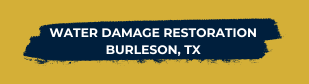 Water Damage Restoration Burleson, TX
